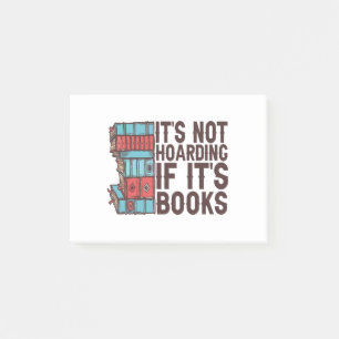 It's Not Hoarding If it's Books Funny Book Lover  Post-it Notes