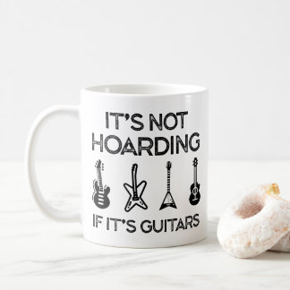 it's not hoarding if it's guitars coffee mug
