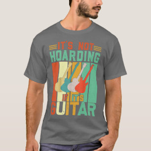 Its Not Hoarding If Its Guitars Vintage Premium T-Shirt