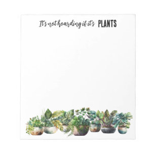 It's not hoarding if it's plants notepad