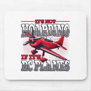 It's Not Hoarding If It's Rc Planes Comfort Colors Mouse Mat