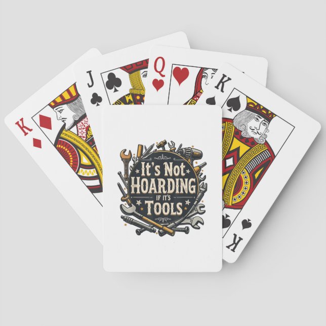 It's Not Hoarding If It's Tools Funny Mechanic Car Playing Cards (Back)