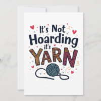 It's Not Hoarding If It's Yarn Crocheter Gift Knit