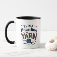 It's Not Hoarding If It's Yarn Crocheter Gift Knit