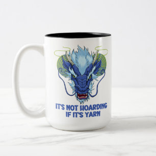 It's not hoarding if it's yarn dragon customised Two-Tone coffee mug