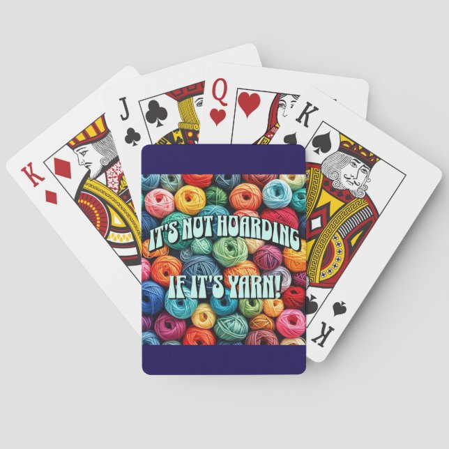 It's Not Hoarding if It's Yarn Playing Cards (Back)