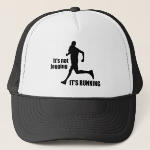 It's Not Jogging It's Running Trucker Hat