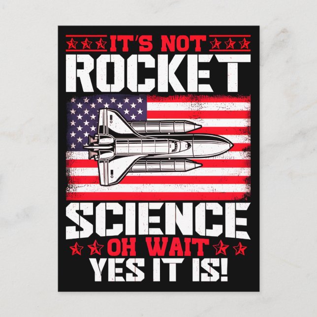 It's not rocket science oh wait Veterans Day  Postcard (Front)