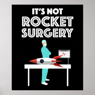 It's Not Rocket Surgery Poster