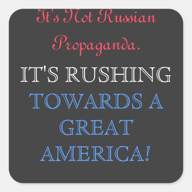 It's not Russian it's RUSHING Square Sticker (Front)