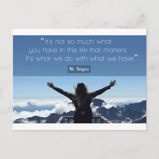 It's Not So Much What You Have In This Life Postcard (Front)