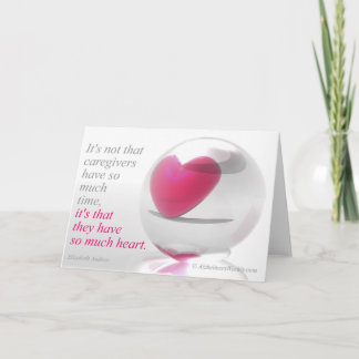 It's not that caregivers have so much time, thank you card