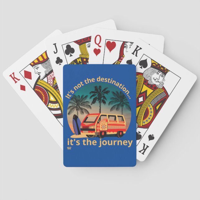 IT'S NOT THE DESTINATION... vanlife lifestyle      Playing Cards (Back)