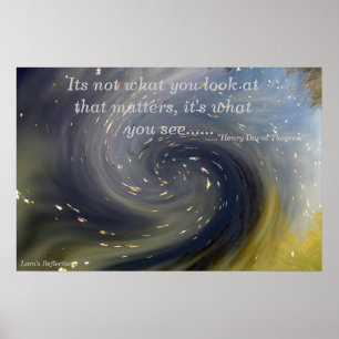 Its not what you look at poster