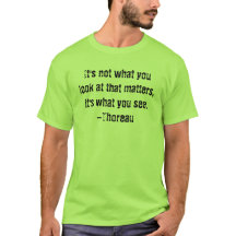 It's not what you look at - Thoreau Mens Tee