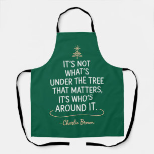 Its Not What's Under The Tree Quote Christmas Apron