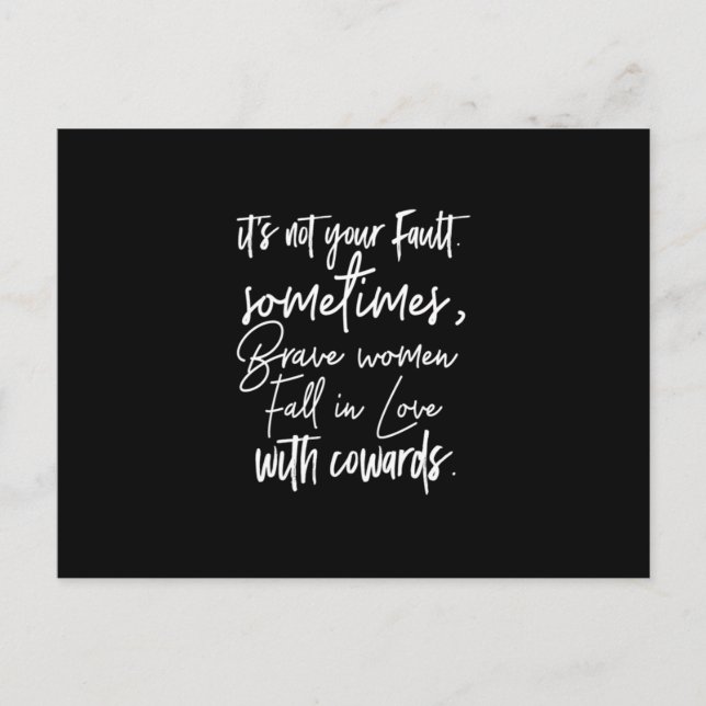 its not your fault sometimes brave women fall in l postcard (Front)
