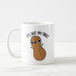 It's Nut My Fault Funny Peanut Pun  Coffee Mug<br><div class="desc">It's Nut My Fault Funny Peanut Pun features a cute peanut saying it's not his fault! Perfect pun gift for family and friends who love cute food peanut puns.</div>