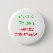 It's O.K.To Say, MERRYCHRISTMAS!