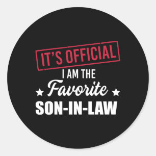 It'S Official I Am The Favourite Son-In-Law Classic Round Sticker