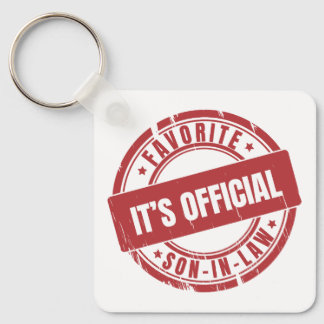 Its Official Im The Favorite Son In Law Key Ring