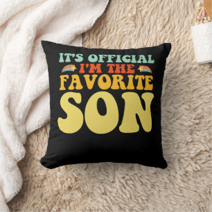 It's Official I'm The Favourite Son Groovy Cushion