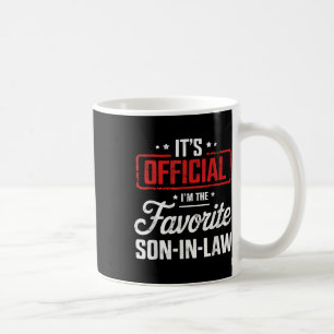 Its Official Im The Favourite Son In Law Coffee Mug