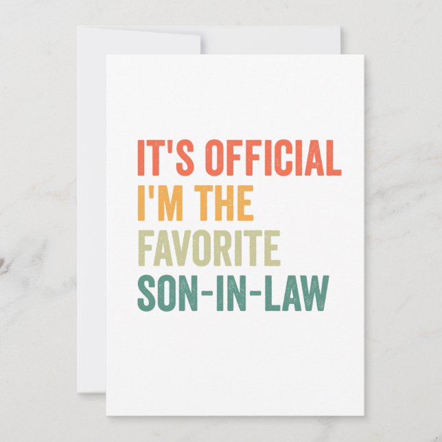 It's Official I'm the Favourite son in law Funny  Holiday Card (Front)