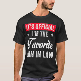 It's Official I'm The Favourite Son in Law Funny T-Shirt