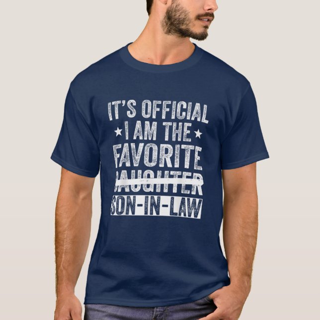 It's Official I'm The Favourite Son-In-Law Funny  T-Shirt (Front)