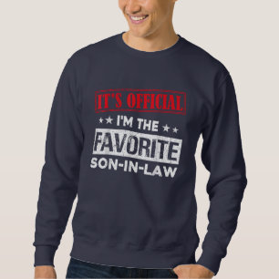 It's Official I'm The Favourite Son In Law Sweatshirt