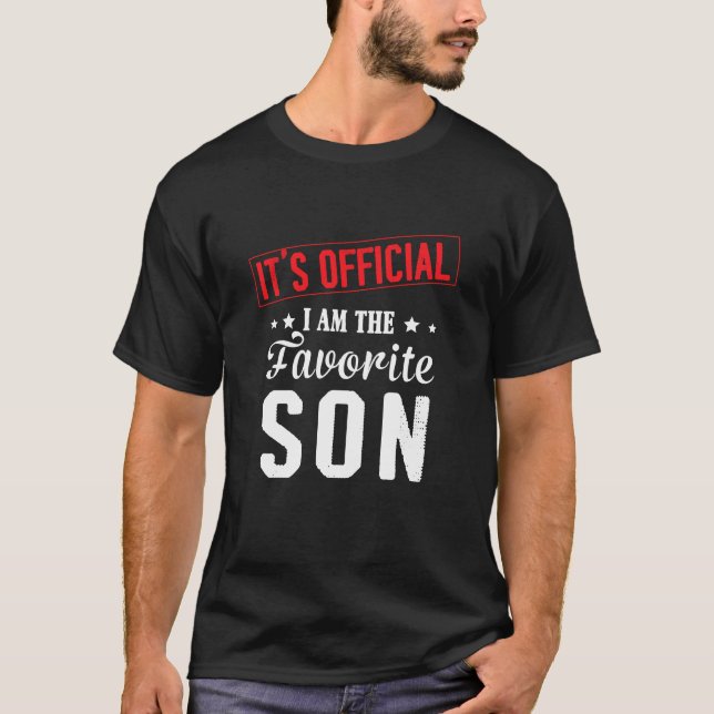 It's Official I'm The Favourite Son T-Shirt (Front)
