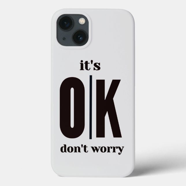 It's ok don't worry  Case-Mate iPhone case (Back)