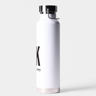 It's ok don't worry water bottle