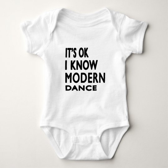 It's OK I Know Modern Dance Baby Bodysuit