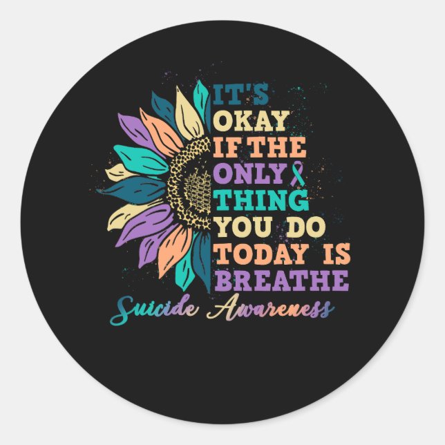 It's Ok If The Only Thing You Do Today Is Breathe  Classic Round Sticker (Front)