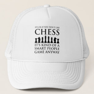 It's OK If You Don't Like Chess Trucker Hat