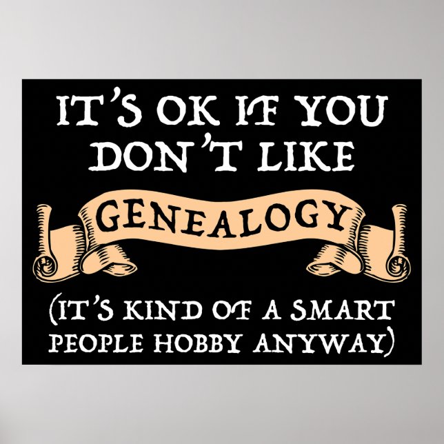 It's OK If You Don't Like Genealogy Poster (Front)
