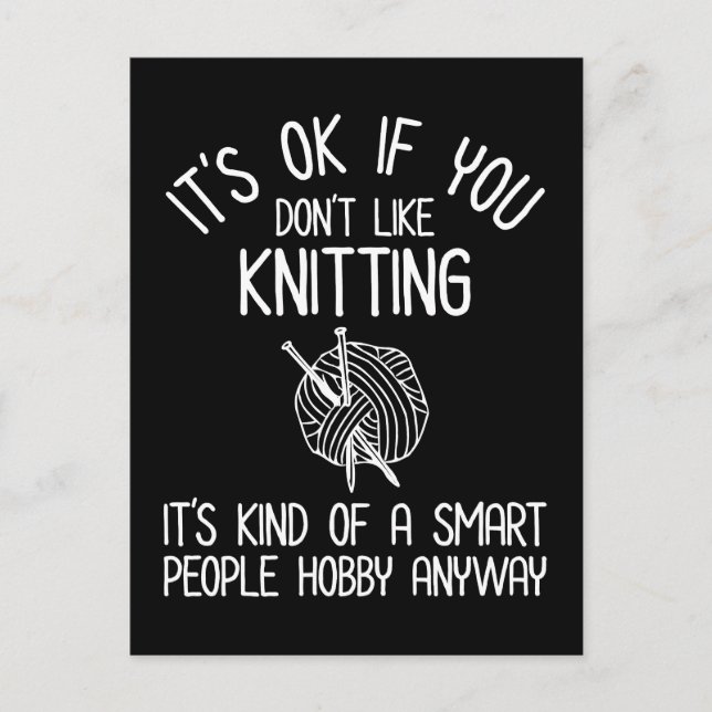 It's OK If You Don't Like Knitting Postcard (Front)