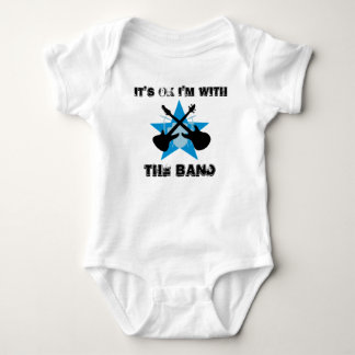It's Ok I'm With THE BAND Baby Bodysuit