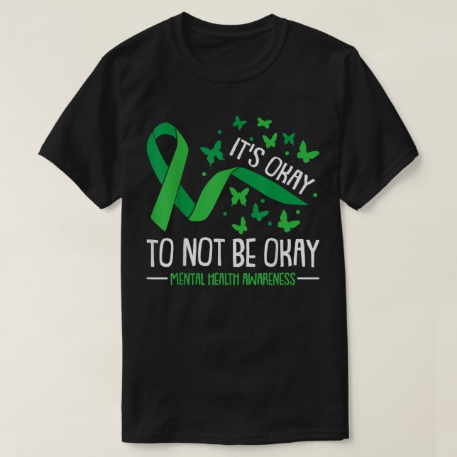 Its Ok Not To Be Ok Mental Health Awareness Butter T-Shirt (Design Front)