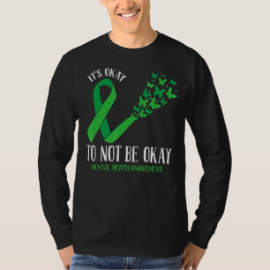 Its Ok Not To Be Ok Mental Health Awareness Butter T-Shirt