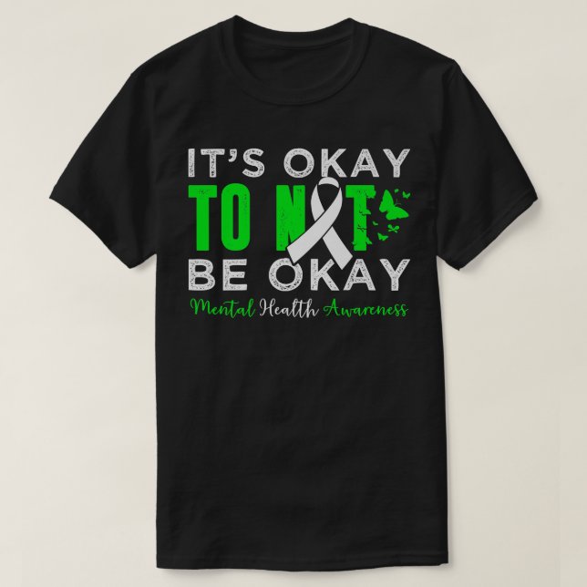 Its Ok Not To Be Ok Mental Health Awareness Butter T-Shirt (Design Front)