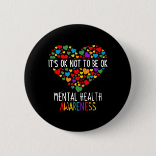 It's Ok Not To Be Ok Mental Health Awareness Green 6 Cm Round Badge