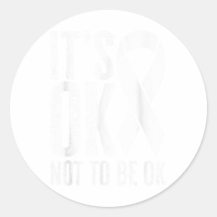 Its Ok Not To Be Ok Mental Health Awareness Green Classic Round Sticker
