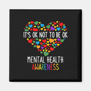 Its Ok Not To Be Ok Mental Health Awareness Green Magnet