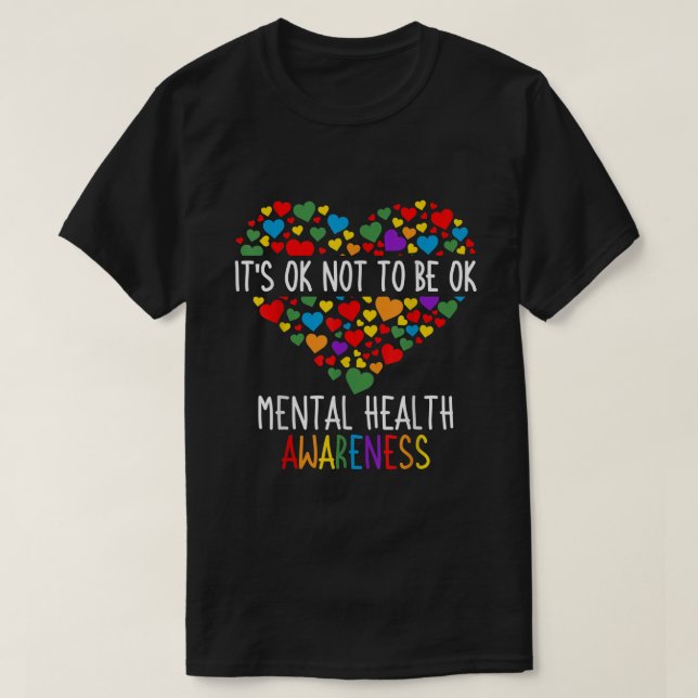 Its Ok Not To Be Ok Mental Health Awareness Green  T-Shirt (Design Front)