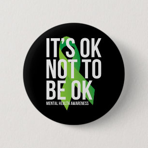 It's Ok Not To Be Ok Mental Health Awareness Ribbo 6 Cm Round Badge