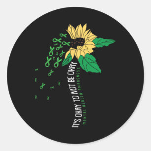 Its Ok Not To Be Ok Mental Health Awareness Sunflo Classic Round Sticker