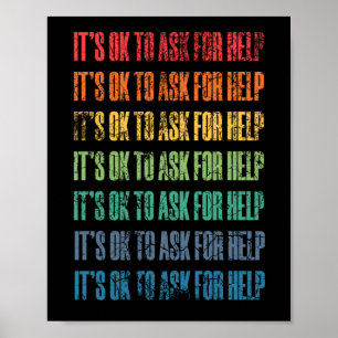 It's Ok To Ask For Help 1  Poster